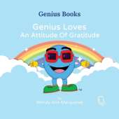 Genius Loves An Attitude Of Gratitude