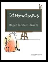 Cattywampus: Ok, just one more - Book 10