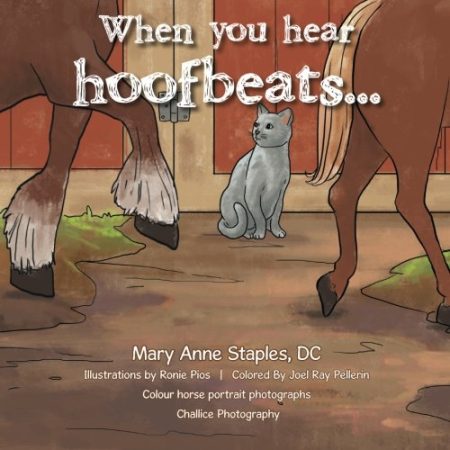 When You Hear Hoofbeats ...: Horses Are Like Potato Chips ... You Can't Have Just One!