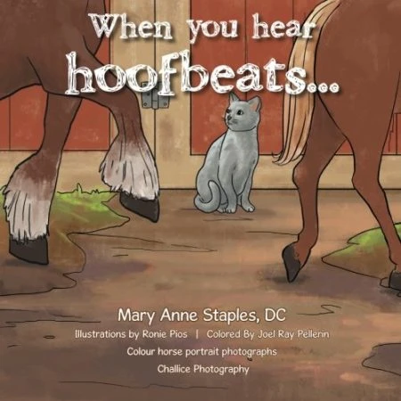 When You Hear Hoofbeats ...: Horses Are Like Potato Chips ... You Can't Have Just One!
