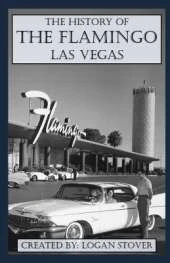 The History of the Flamingo Las Vegas