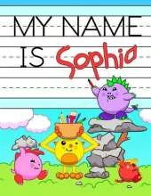 My Name is Sophia: Personalized Primary Tracing Workbook for Kids Learning How to Write Their Name, Practice Paper with 1 Ruling Designed for Children in Preschool and Kindergarten
