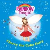 Cherry The Cake Fairy: The Party Fairies Book 1