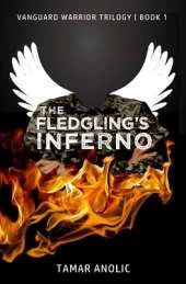 The Fledgling's Inferno: Book 1 of the Vanguard Warrior Trilogy