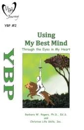 Using My Best Mind: Through the Eyes in My Heart