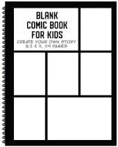 Blank Comic Book for Kids: Create Your Own Story, Drawing Comics and Writing Stories