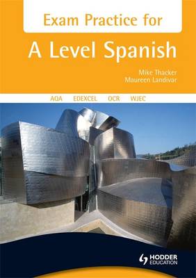 Exam Practice for A Level Spanish