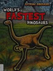 World's Fastest Dinosaurs