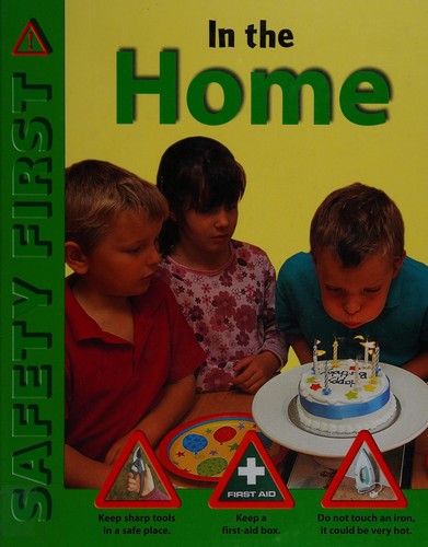 Safety First: In The Home