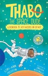 Thabo the Space Dude Logbook 3: Voyagers in Space
