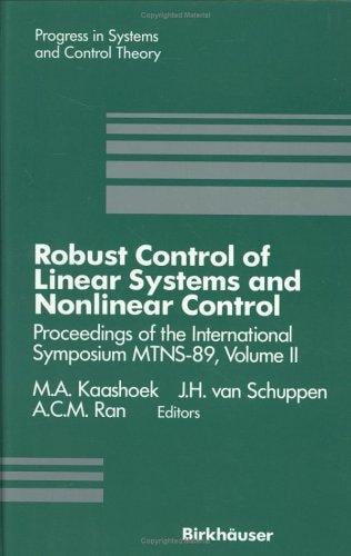Robust Control of Linear Systems and Nonlinear Control: Proceedings of the International Symposium MTNS-89, Volume II