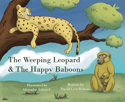 The Weeping Leopard and the Happy Baboons
