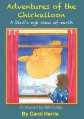 Adventures of the Chickalloon: A Bird's Eye View of Earth