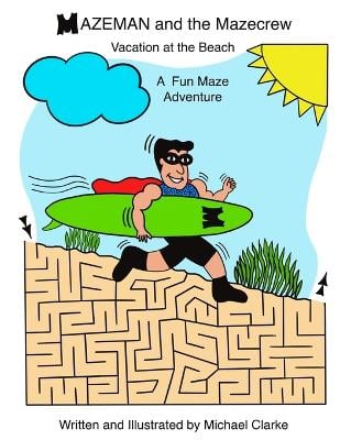 Mazeman and the Mazecrew: Vacation at the Beach