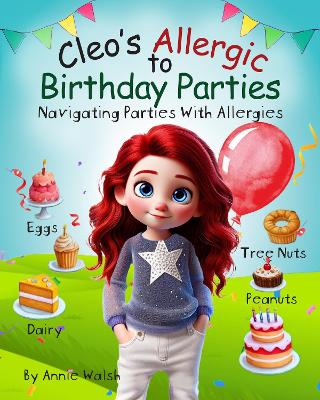 Cleo's Allergic to Birthday Parties: Navigating Parties With Allergies
