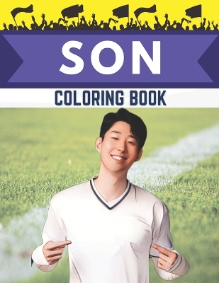 Heung Min Son Coloring Book: Football stars coloring book for kids