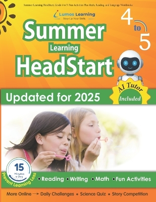 Summer Learning HeadStart, Grade 4 to 5: Fun Activities Plus Math, Reading, and Language Workbooks: Bridge to Success with Common Core Aligned Resources and Workbooks