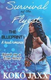 Survival of the Flyest: The Blueprint I