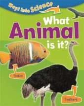 Ways Into Science: What Animal Is It?
