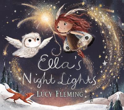 Ella's Night Lights: A magical first board book story for babies and toddlers from an internationally bestselling author