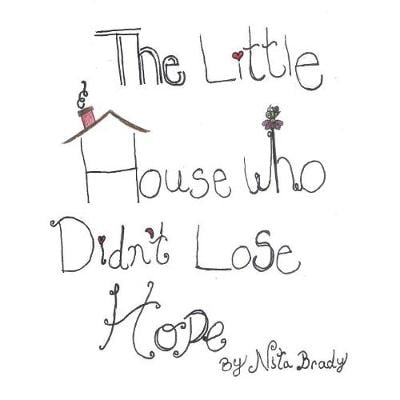 Little House Who Didn't Lose Hope