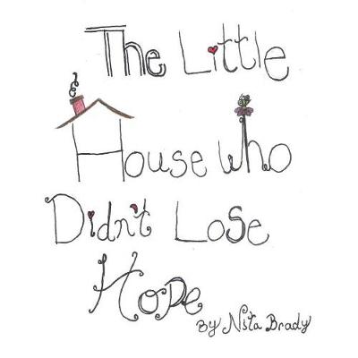 Little House Who Didn't Lose Hope