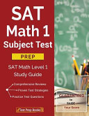SAT Math 1 Subject Test Prep: SAT Math Level 1 Study Guide