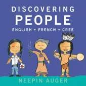 Discovering People: English * French * Cree