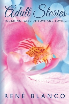 Adult Stories: Touching Tales of Love and Loving