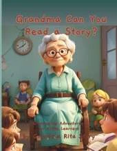 Grandma Can You Read a Story
