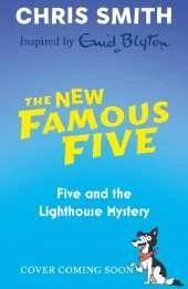 The New Famous Five: Five and the Lighthouse Mystery: Book 4