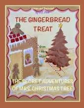 The Gingerbread Treat from the series The Secret Adventures of Mrs. Christmas Tree