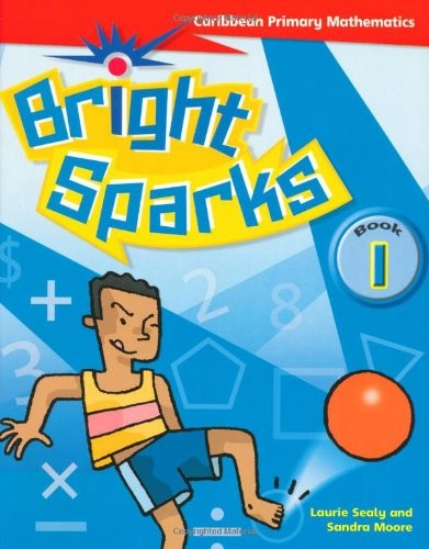 Bright Sparks: Caribbean Primary Mathematics: Student's Book 1 (Ages 5-6)