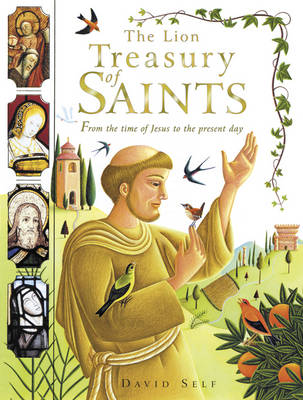The Lion Treasury of Saints: From the time of Jesus to the present day