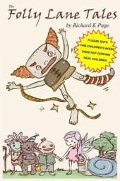 Folly Lane Tales: A book of nonsense from beginning to end