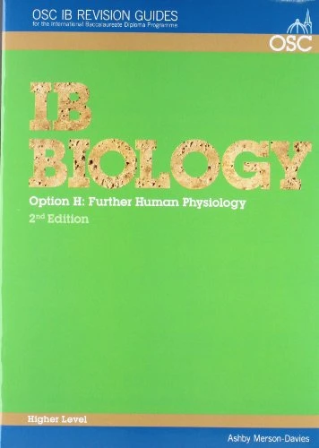 IB Biology - Option H: Further Human Physiology Higher Level