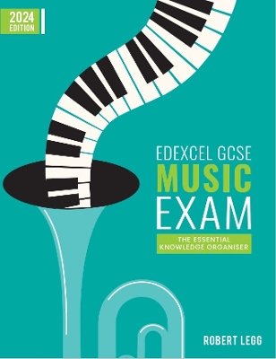Edexcel GCSE Music Exam: The Essential Knowledge Organiser: 2024 Edition