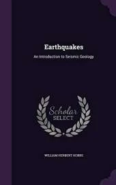 Earthquakes: An Introduction to Seismic Geology