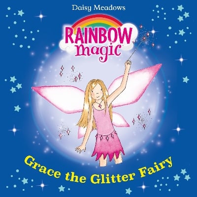 Grace The Glitter Fairy: The Party Fairies Book 3
