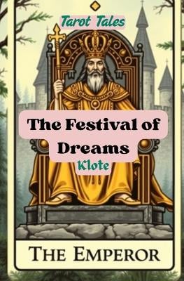 The Festival of Dreams: Tarot Tales