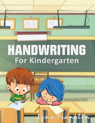 Handwriting for Kindergarten: Handwriting Practice Books for Kids