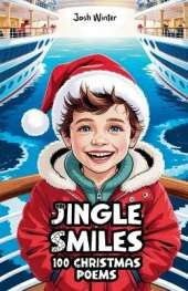 Jingle Smiles: 100 Christmas Poems