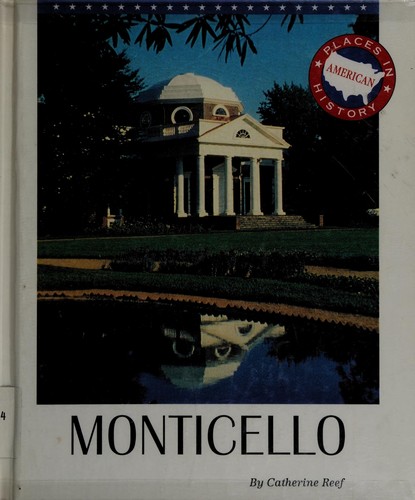 Monticello: Places in American History