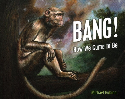 Bang!: How We Came to Be