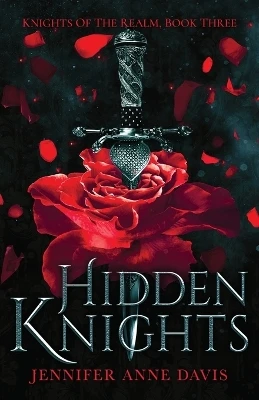 Hidden Knights: Knights of the Realm, Book 3