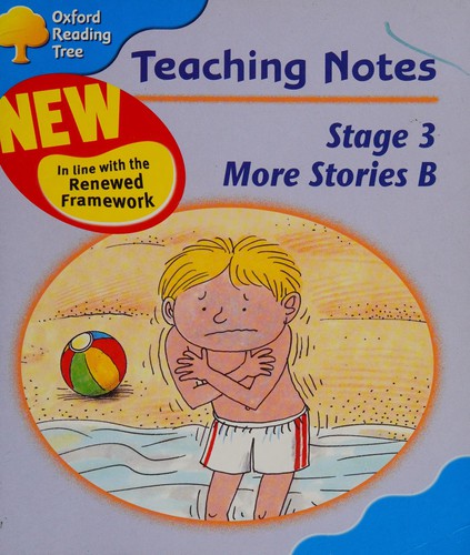 Oxford Reading Tree Biff, Chip and Kipper Level 3B More stories Teaching notes: Level 3B
