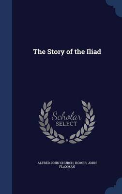 The Story of the Iliad