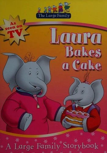 The Large Family: Laura Bakes A Cake