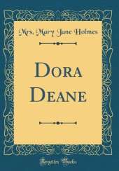 Dora Deane (Classic Reprint)