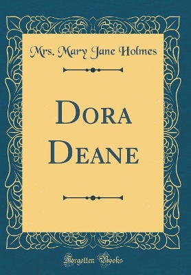 Dora Deane (Classic Reprint)